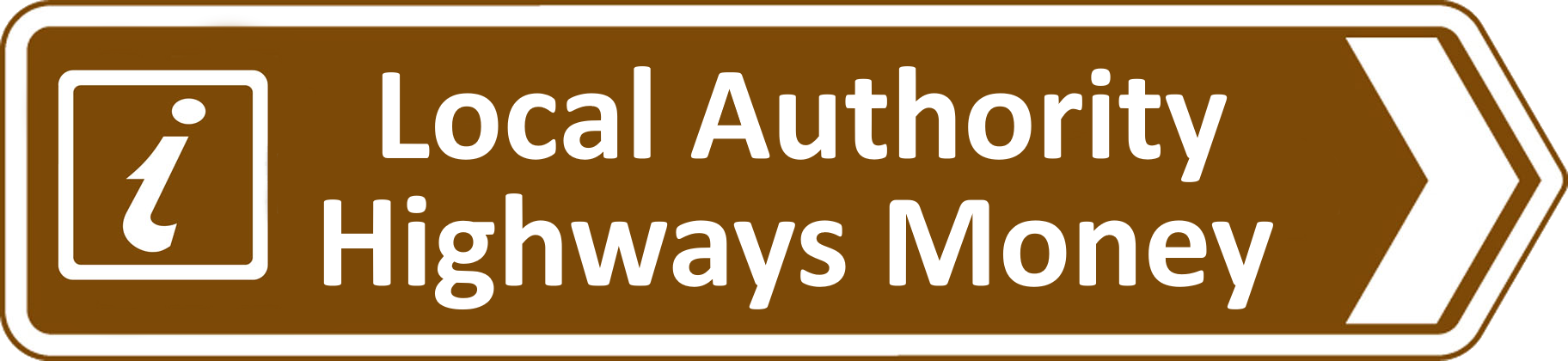 Local Authority Highways Money sign